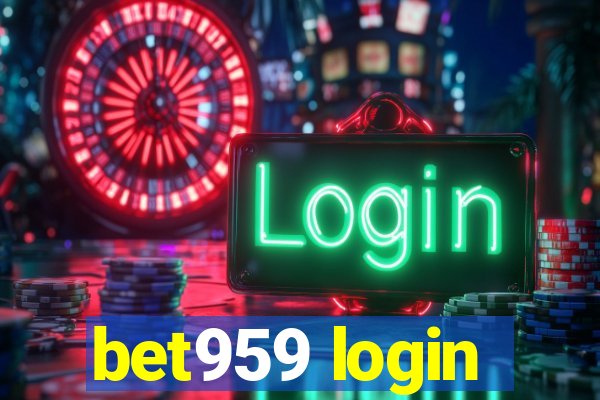 bet959 login